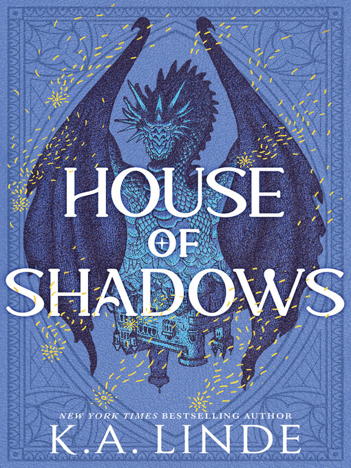 Title details for House of Shadows by K.A. Linde - Available